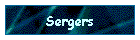 Sergers